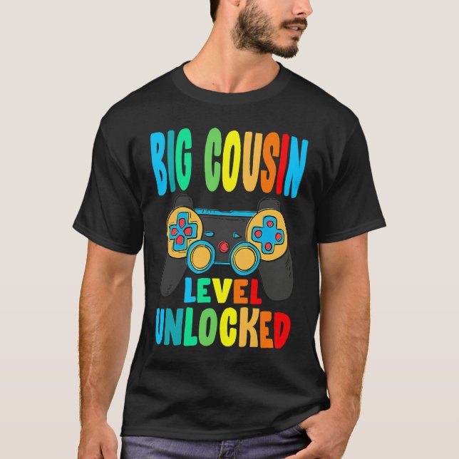 T-shirt Big Cousin Level Unlocked Soon To Be Big Cousin (Devant)