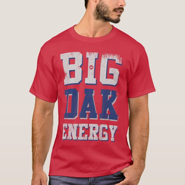 T-shirt Big Dak Energy friend (Devant)