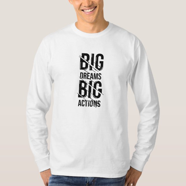 T-shirt Big Dream Big Action (Devant)