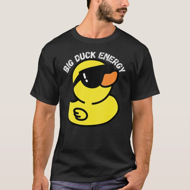 T-shirt Big Duck Energy  Funny Rubber Ducky Apparel (Devant)
