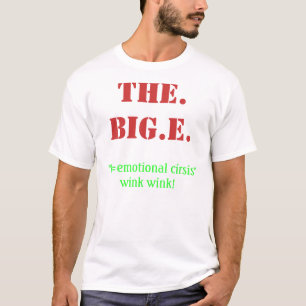 T-shirt . BIG.E., clin d'oeil de clin d'oeil '' de cirsis