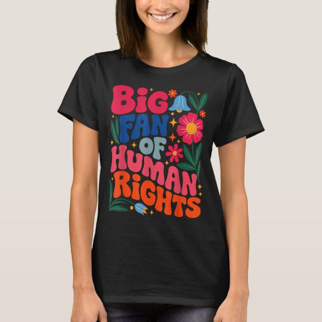 T-shirt Big Fan Of Human Rights Boho Floral  (Devant)