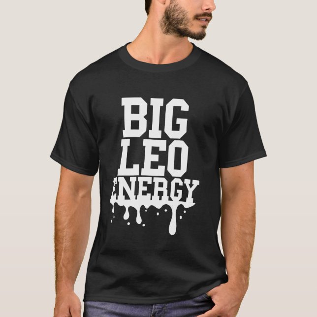 T-shirt Big Leo Energy Pour Hommes Femmes Zodiac Leo Drith (Devant)