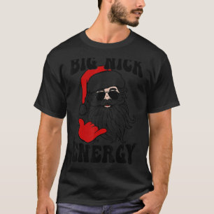 T-shirt Big Nick Energy Fêtes Noël Noël Noël Noël Noël Noë