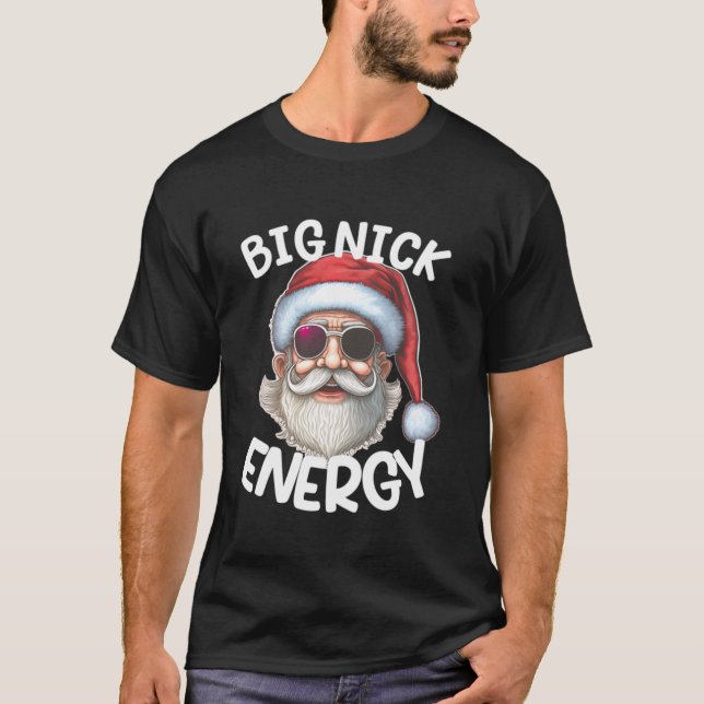 T-shirt Big Nick Energy Funny Père Noël Christmas Family M (Devant)