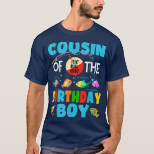 T-shirt Big One Fishing Anniversaire Cousin Of The Birt