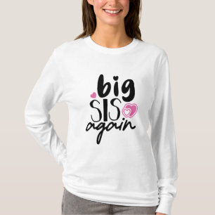 T-shirt Big Sis de nouveau