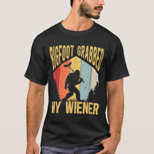 T-shirt Bigfoot a attrapé mon Wiener Funny Bbq Sasquatch _
