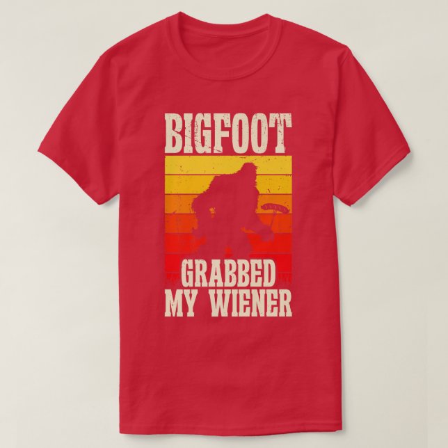 T-shirt Bigfoot a attrapé mon Wiener Retro Humour Premium (Design devant)