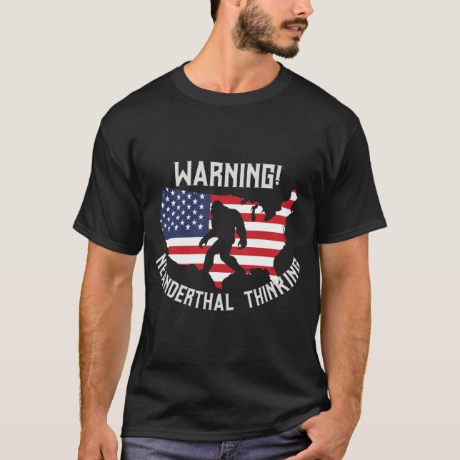 T-shirt Bigfoot Avertissement Neandertal Penser (Devant)