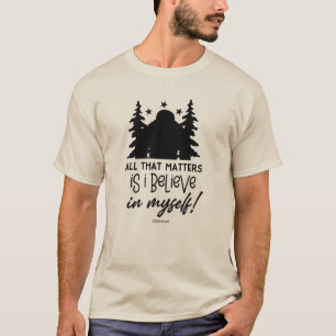 T-shirt Bigfoot je crois en moi