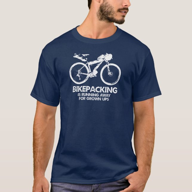 T-shirt Bikepacking Est En Cours D'Exécution Pour Les Ups  (Devant)
