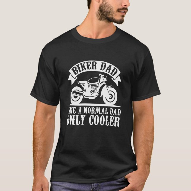 T-shirt Biker Dad Motorcycle Father's Day for Fathers (Devant)