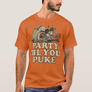 T-shirt Biker Lifestyle Party Jusqu'à vous Puke 1973