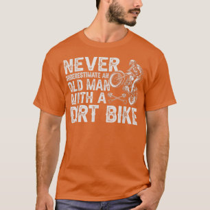 T-shirt Biker ne sous-estime jamais Old Man Motorcycle Lov