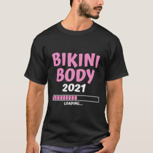 T-shirt Bikini Body 2021 Cadeau vacances été