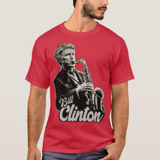 T-shirt Bill Clinton Saxophone 90s Original Fan Art