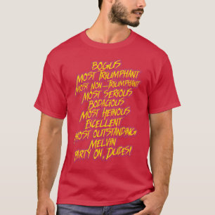 T-shirt Bill et Teds PLUS Citations Bodacieuses