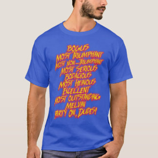 T-shirt Bill et Teds PLUS Citations Bodacieuses