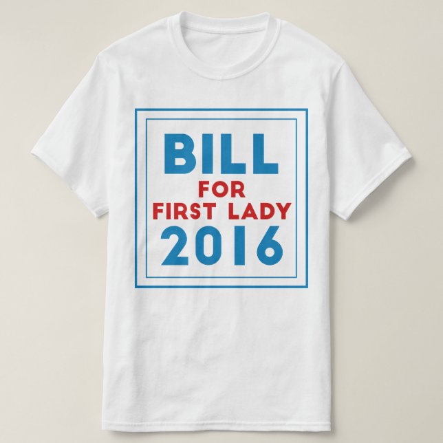 T-shirt Bill pour première Madame (Design devant)
