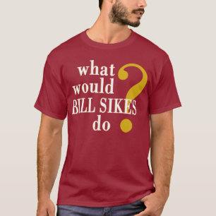T-shirt Bill Sikes