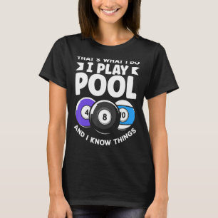 T-shirt Billard 8 Ball Play Pool Et Connaître Les Choses
