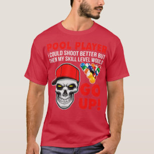 T-shirt Billard de piscine amusant je pourrais tirer mieux