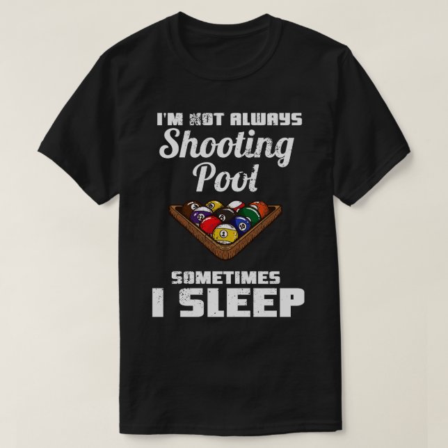T-shirt Billard Je Ne Tire Pas Toujours Billard (Design devant)