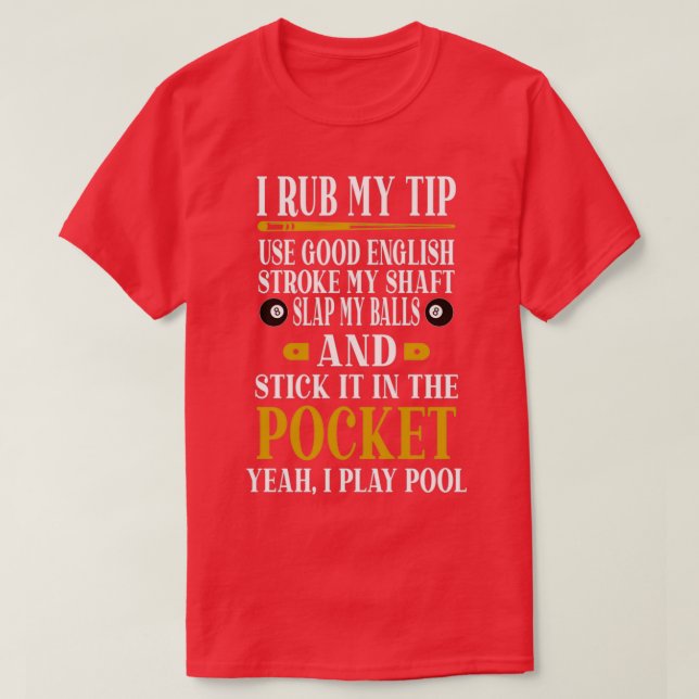 T-shirt Billard Joueurs de piscine Funny Billiard Cadeau I (Design devant)