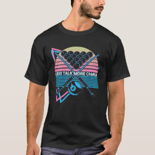 T-shirt Billard Rétro Moins de Paroles Plus de Craie