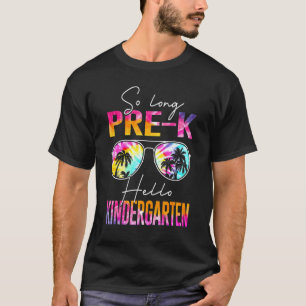 T-Shirt Binden So Lange Pre K Hallo Kindergarten-L