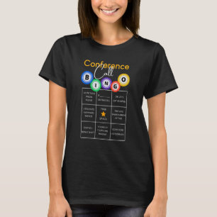 T-shirt Bingo Conference Call Funny Work, Meetings From Ho