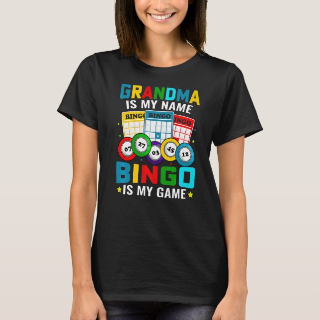 T-shirt Bingo Is My Bingo Grand-mère Joueuse Femmes Da de  (Devant)