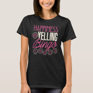 T-shirt Bingo Le bonheur, c'est crier au jeu de Bingo Hom