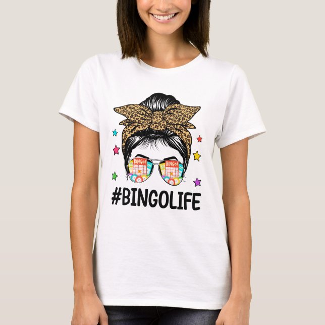 T-shirt Bingo Life Messy Bun Bingo Lover Grand-mère Maman  (Devant)