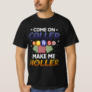 T-shirt Bingo Lottery Game Lucky Players Come On Caller Ma