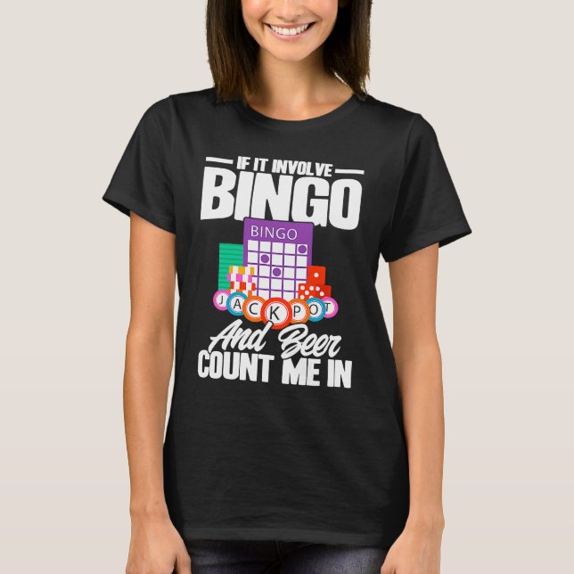 T-shirt Bingo Player If It Involves Bingo And Beer (Devant)