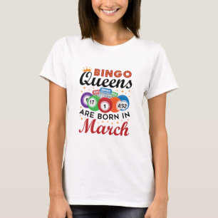 T-shirt Bingo Queens Are Born in Mars