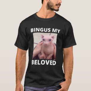T-shirt Bingus Appelle Mon Bien-Aimé Sphinx Sphyn Sans Che