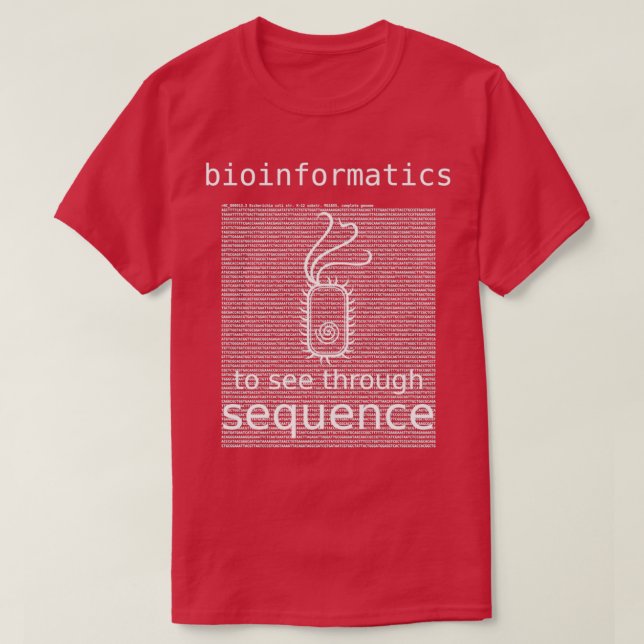 T-shirt Bioinformatique À Voir Par Sequence bactéries E (Design devant)