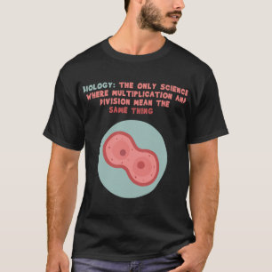 T-shirt Biologie Seule Division Multiplication Scientifiqu