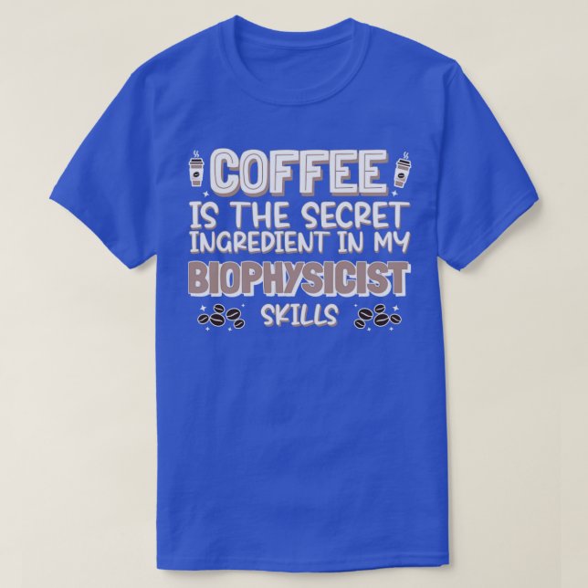 T-shirt Biophysicien amateur de café (Design devant)