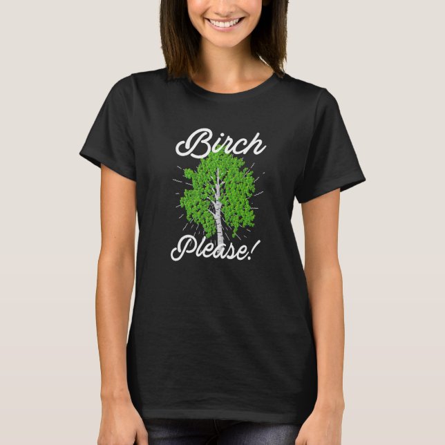 T-shirt Birch S'Il Vous Plaît Birch Tree Nature 1 (Devant)