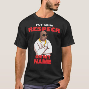 T-shirt Birdman &Quot ; Mettez Un Peu De Respect Sur Mon N