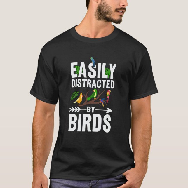 T-shirt Birdwatcher Easily distracted by Birds Crazy Birde (Devant)