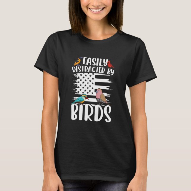 T-shirt Birdwatcher Easily distracted by Birds Crazy Birde (Devant)