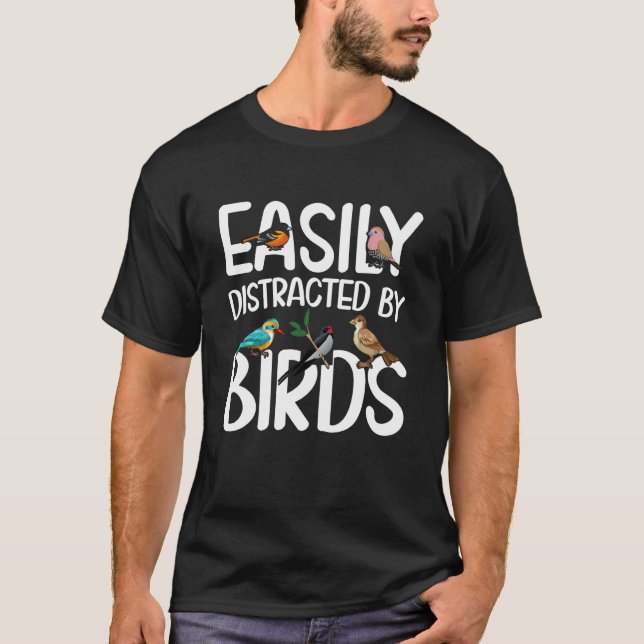 T-shirt Birdwatcher Easily distracted by Birds Crazy Birde (Devant)