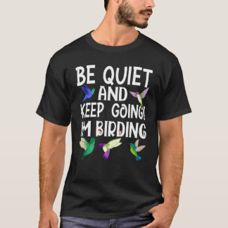 T-shirt Birdwatcher Soyez calme et garder l'oiseau fou