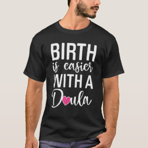 T-shirt Birth Doula Fier Couche de grossesse de la travail