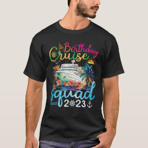 T-shirt Birthday Cruise Squad 2023 Cruise Birthday Party V